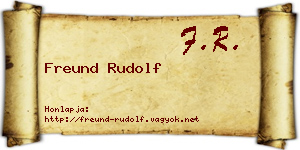 Freund Rudolf névjegykártya